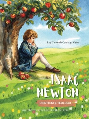 Isaac Newton, Cientista e Teólogo (infantil)